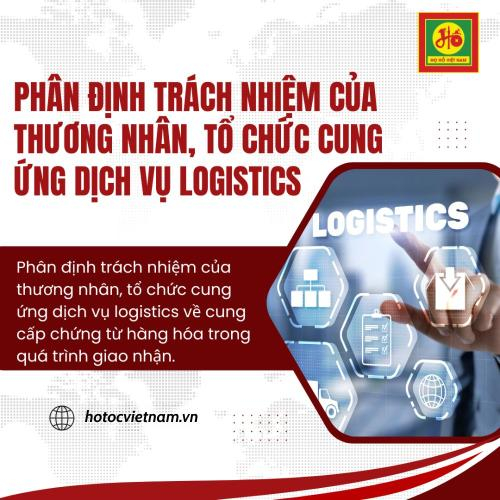 Phân Định Trách Nhiệm Của Thương Nhân, Tổ Chức Cung Ứng Dịch Vụ Logistics Về Cung Cấp Chứng Từ Hàng Hóa Trong Quá Trình Giao Nhận