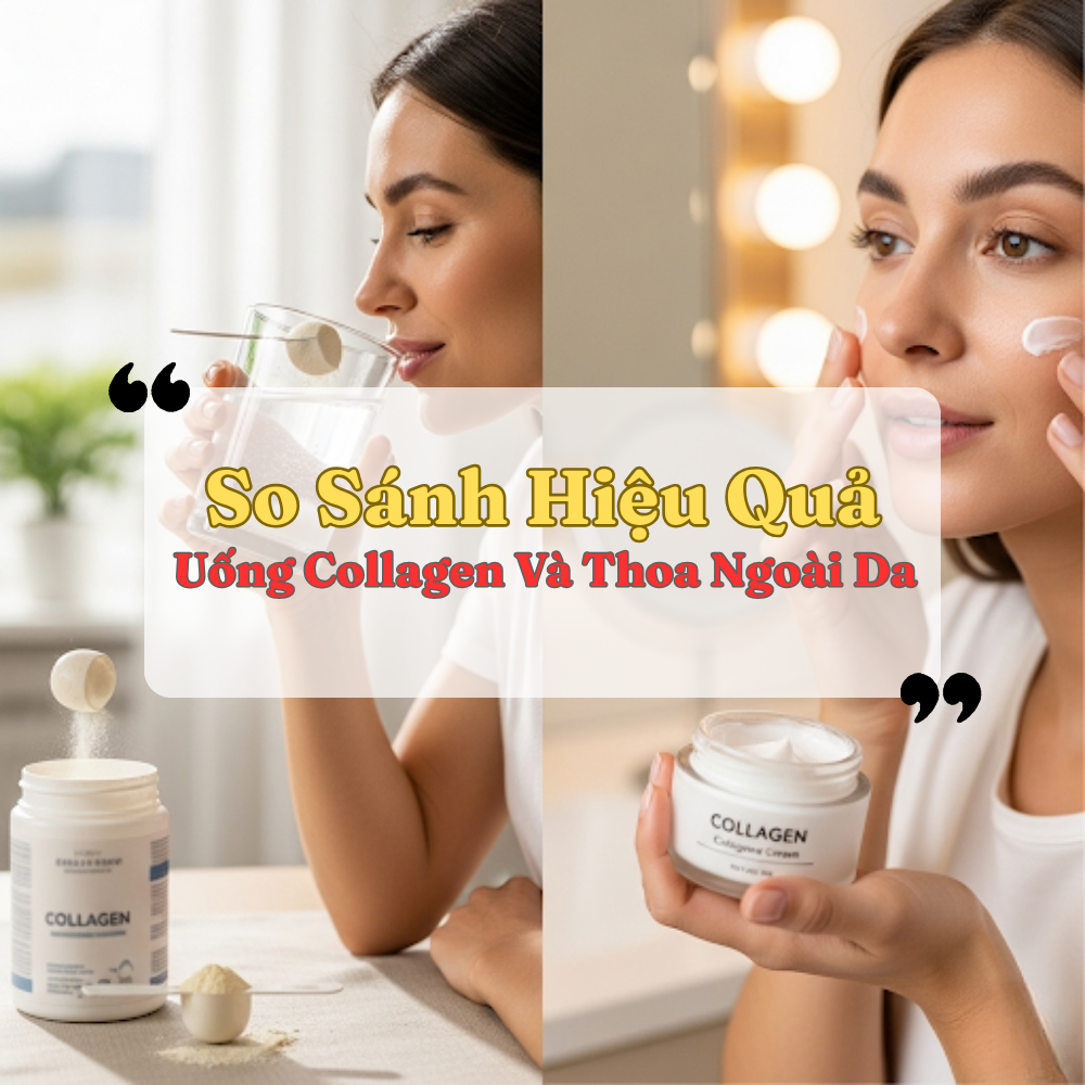 So Sánh Hiệu Quả Uống Collagen Và Thoa Ngoài Da