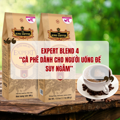 Expert Blend 4 – Cà Phê Dành Cho Người Uống Để Suy Ngẫm